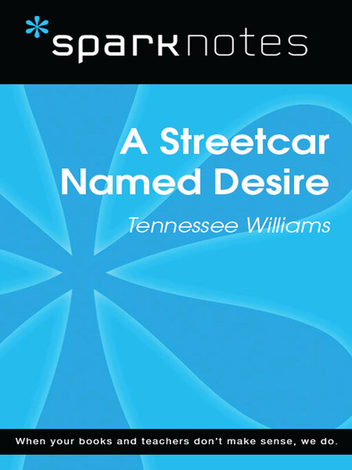 Title details for A Streetcar Named Desire (SparkNotes Literature Guide) by SparkNotes - Available
